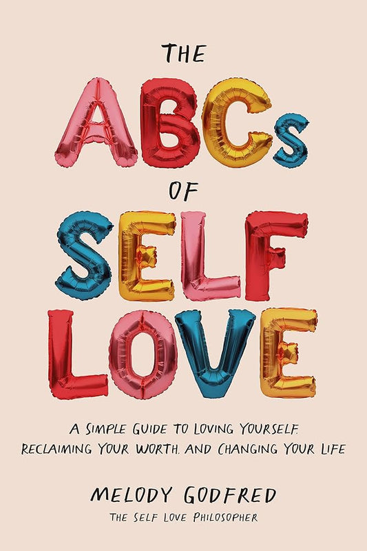 The ABC’s of Self Love -Letter B